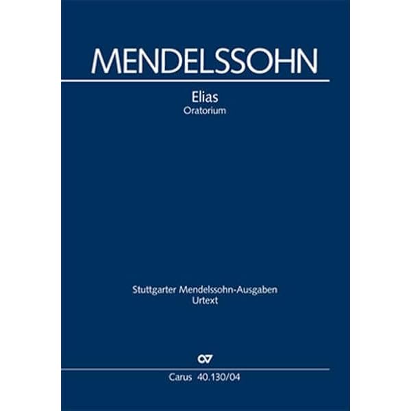 Elias (Klavierauszug deutsch): Ein Oratorium nach Worten des